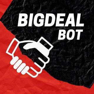 ? BigDeal ? TradeBot