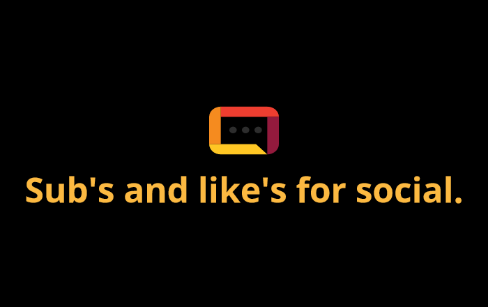 Sub's and like's for social.