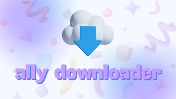 AllyDownloader - твой личный ассистент по скачиванию контента