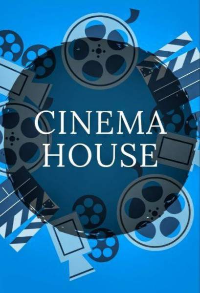 CINEMA HOUSE
